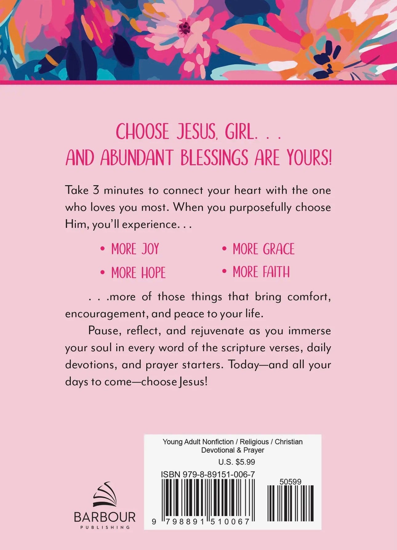 Choose Jesus: 3-Minute Devotions For Teen Girls