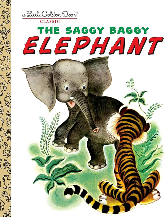 The Saggy Baggy Elephant