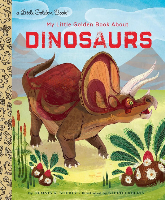 My Little Golden Book About Dinosaurs