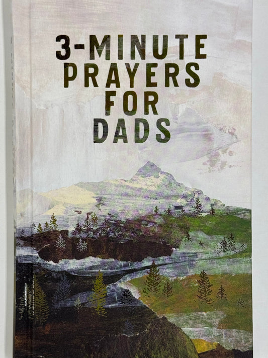 3-Minute Prayers For Dads