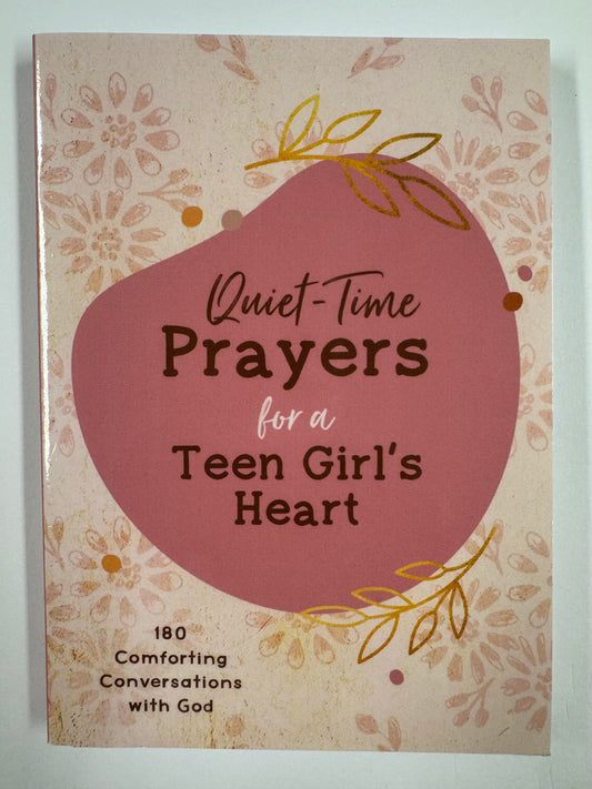 Quiet Time Prayers for a Teen Girl’s Heart